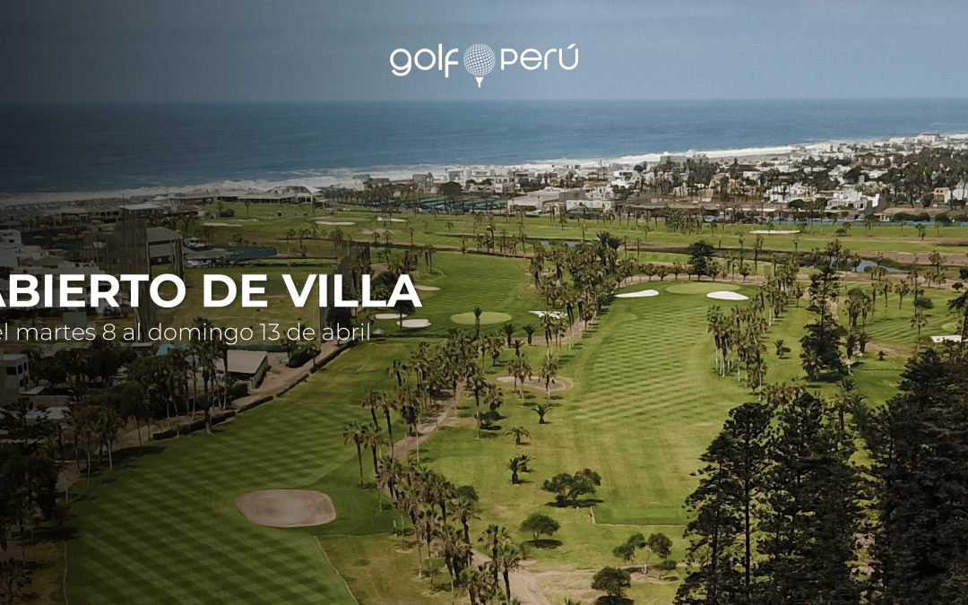 A una semana del inicio de la temporada de abiertos en Perú con el Abierto de Villa